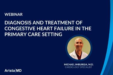 Diagnosis and Treatment of Congestive Heart Failure in the Primary Care Setting